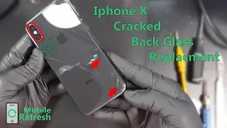 Apple iPhone X Cracked Back Glass Replacement Shown In 10 Minutes