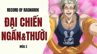 Siêu tổng hợp Record of Ragnarok phần 2