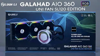 Lian Li Galahad Aio 360 Uni FanSL120 RGB Unbox install test