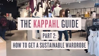 KappAhl - Make It Feel Right - Part 2 - How to get a sustainable wardrobe