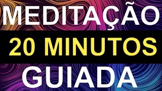 ✅ MEDITAÇÃO GUIADA: 20 MINUTOS  / MAIS PRESENÇA, MENOS ANSIEDADE