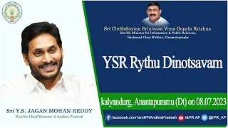 Hon’ble CM will be Participating in YSR Rythu Dinotsavam Program at Kalyandurg, Anantapuramu Dist..