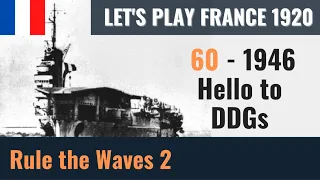 60 Rule the Waves 2 | Let's Play France 1920