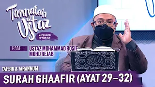 [FULL] Tanyalah Ustaz (2021) | Tafsir & Tarannum: Surah Ghaafir (Ayat 29-32) (Sat, Dec 11)