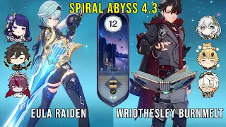 C1 Eula Raiden and C0 Wriothesley Burnmelt - Genshin Impact Abyss 4.3 - Floor 12 9 Stars