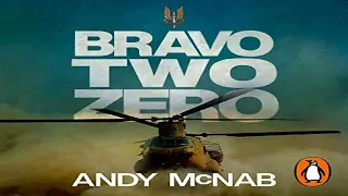 Andy McNab's Army Memoirs: Bravo Two-zero, Part 1, By Andy McNab