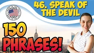 #46 Speak of the Devil 💬150 английских фраз и идиом | OK English