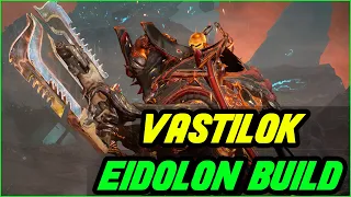 [WARFRAME] VASTILOK BUILD FOR EIDOLON | GUNBLADE HUNT