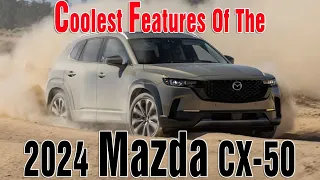 Coolest Features of the 2024 Mazda CX-50