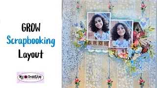 Scrapbooking Layout Tutorial- "Grow"- My Creative Scrapbook