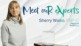 Meet Our Expert - Sherry Walka, FNP-C