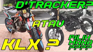 MENDINGAN BELI KLX ATAU D-TRACKER YA UNTUK SEHARI-HARI?