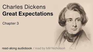 Great Expectations, Chapter 3 - by Charles Dickens