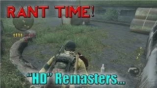 HD Remasters... (RANT TIME)