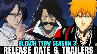 BLEACH TYBW PART 3 RELEASE DATE AND TRAILER - [Bleach: Thousand-Year Blood War Season 3]