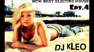 DJ KLEO "MINI-SET" ★NEW BEST ELECTRO HOUSE MUSIC 2014★ Eps.4