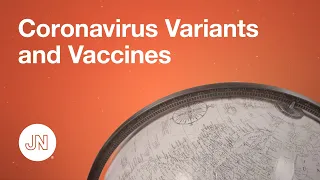 Coronavirus Variants and Vaccines