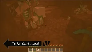 [Minecraft] TO BE CONTINUED IN MINECRAFT #3