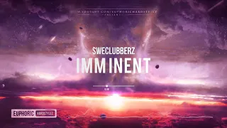 SweClubberz - Imminent [Free Release]