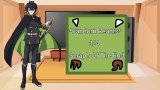 {🩸} Fandom reacts - 3/4 - Seraph Of The End {🩸}