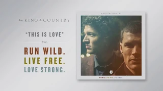 for KING + COUNTRY - This Is Love (Official Audio)
