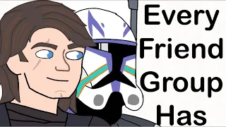 Every Friend Group Has | Star Wars animated Meme