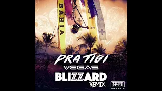 Vegas - Pratigi (Blizzard Remix)