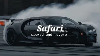 Safari | slowed and reverb|