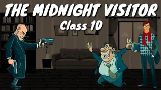 The midnight visitor class 10 English chapter 3 | footprints without feet | Summary |