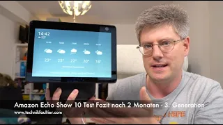 Amazon Echo Show 10 Test Fazit nach 2 Monaten - 3. Generation