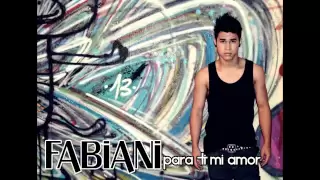 Fabiani - Para Ti Mi Amor  @ParaguayMusic