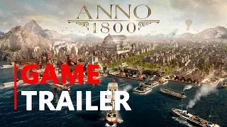 ANNO 1800 Closed BETA Trailer | New Civilization City Building Game 2019