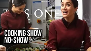 Netflix Cooking Show No Show!  (Meghan Markle)