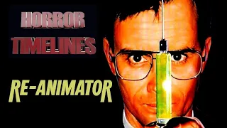 Horror Timelines Episode 98 : Re-Animator