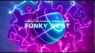 Stefy De Cicco x Fresh Mode-Funky Beat (Official Visualizer)