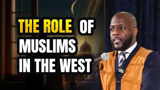 The Role of Muslims in the West | Ustadh Ubaydullah Evans | Miftaah Circle