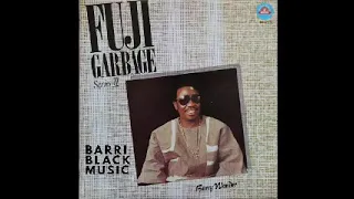 AARE DR SIKIRU AYINDE BARRISTER - FUJI GARBAGE SERIES 1