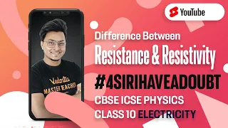 🤔Difference Between Resistance & Resistivity #4SirIhaveadoubt CBSE/ICSE Electricity Physics #Shorts