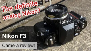 Nikon F3 – Shoot analog like a boss!