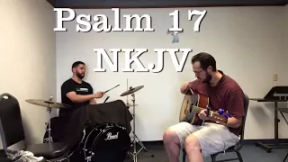 Psalm 17 Scripture Song - Acoustic with Drums (NKJV)