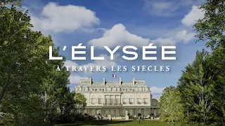 L'Élysée à travers les siècles → elysee.fr