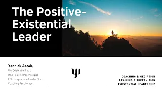 The Positive Existential Leader - Yannick Jacob @Flourish2020 Summit