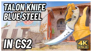 ★ CS2 Talon Knife Blue Steel | CS2 Knife In-Game Showcase [4K]