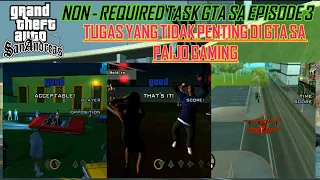 Non - Required Task Di GTA SA Episode 3 Paijo Gaming
