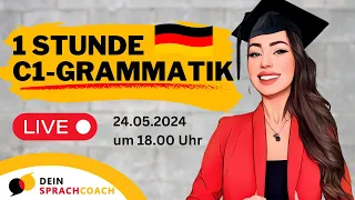 1 Stunde C1-GRAMMATIK (Grammatik | Wortschatz | Deutschkurs | Deutsch C1 C2)