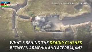 What's Behind The Deadly Clashes Between Armenia And Azerbaijan?