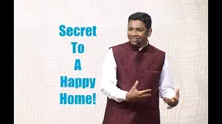 Secret to a Happy Home! Rev. Shine P. Thomas.