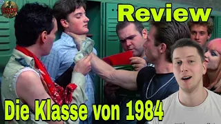 Ein 34 Jahre indiziertes Meisterwerk | DIE KLASSE VON 1984 | Kritik & Review