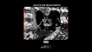 LUC! - RAVE IN THE GRAVE (REMIX) (Audio)