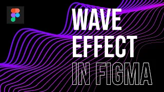 WAVE EFFECT | Figma Tutorial